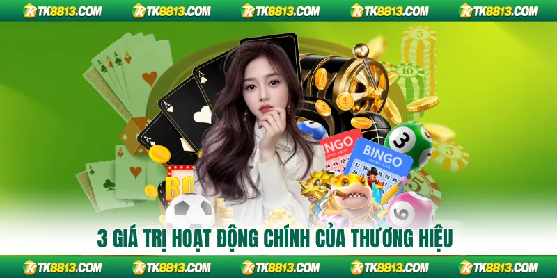 3 giá trị hoạt động chính của thương hiệu 3 giá trị hoạt động chính của thương hiệu