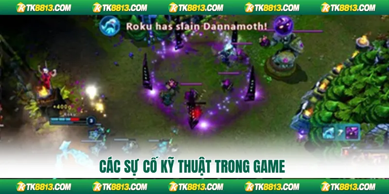 Các sự cố kỹ thuật trong game Các sự cố kỹ thuật trong game