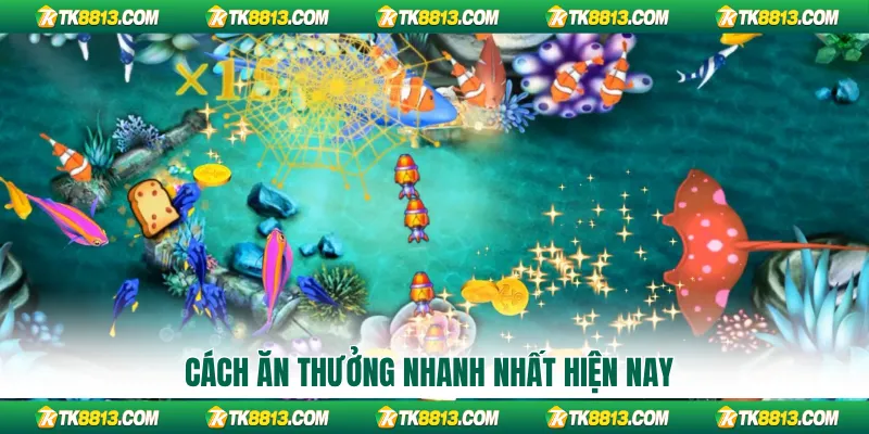 Cách ăn thưởng nhanh nhất hiện nay