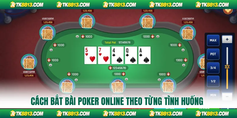 Cách bắt bài Poker online theo từng tình huống Cách bắt bài Poker online theo từng tình huống