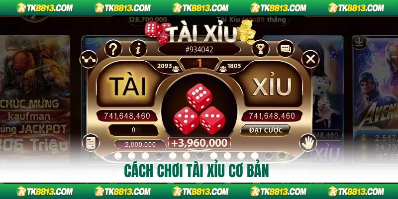 Cách chơi tài xỉu cơ bản