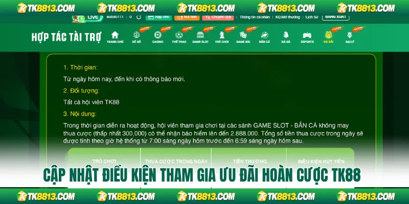 Cập nhật điều kiện tham gia hoàn cược TK88