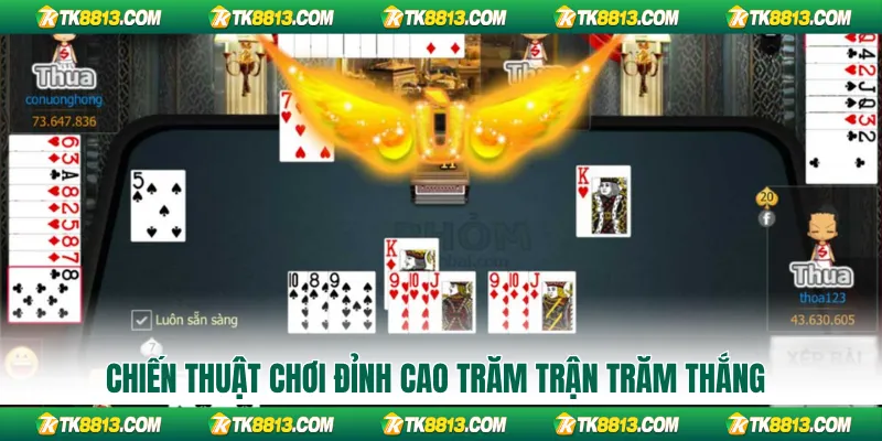 Chiến thuật chơi đỉnh cao trăm trận trăm thắng