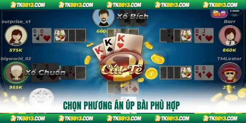 Chọn phương án úp bài phù hợp