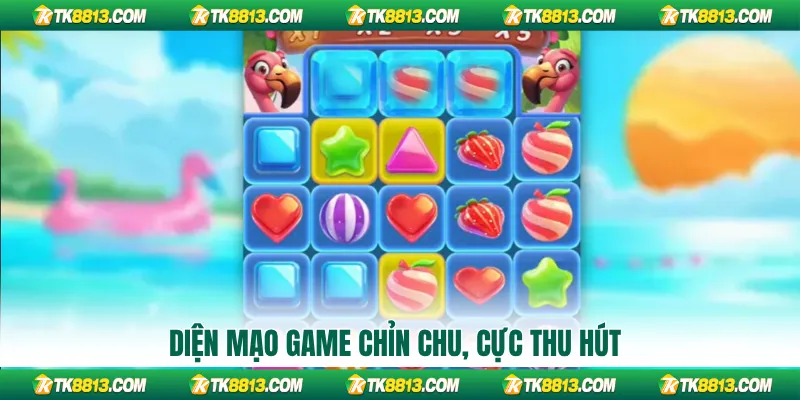 Diện mạo game chỉn chu, cực thu hút