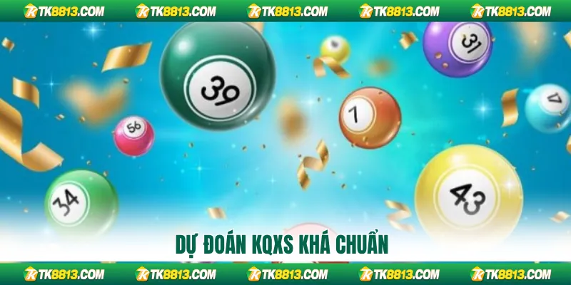 Dự đoán KQXS khá chuẩn