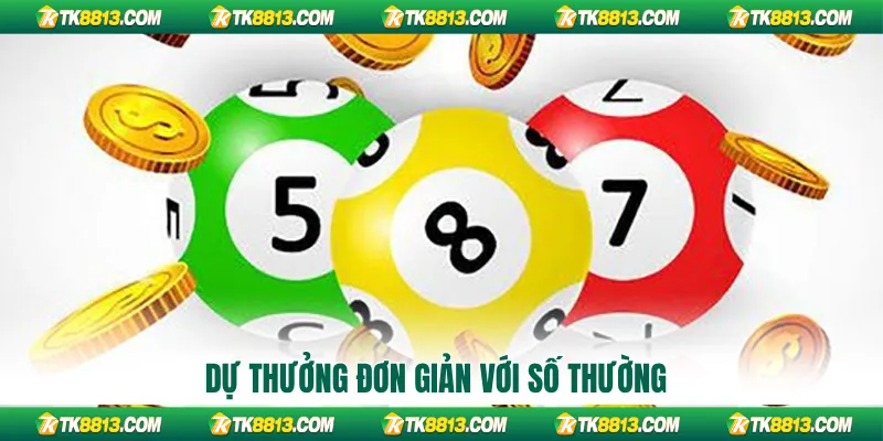 Dự thưởng đơn giản với số thường