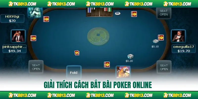 Giải thích cách bắt bài Poker online Giải thích cách bắt bài Poker online