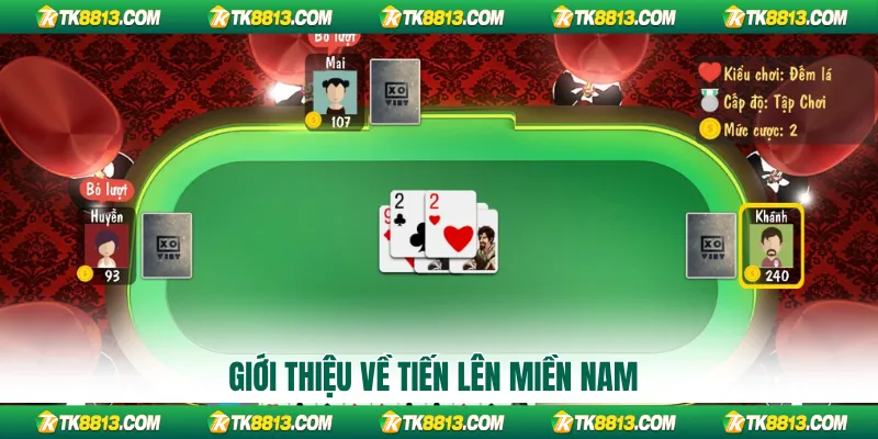 Đôi nét đặc biệt game tiến lên miền nam