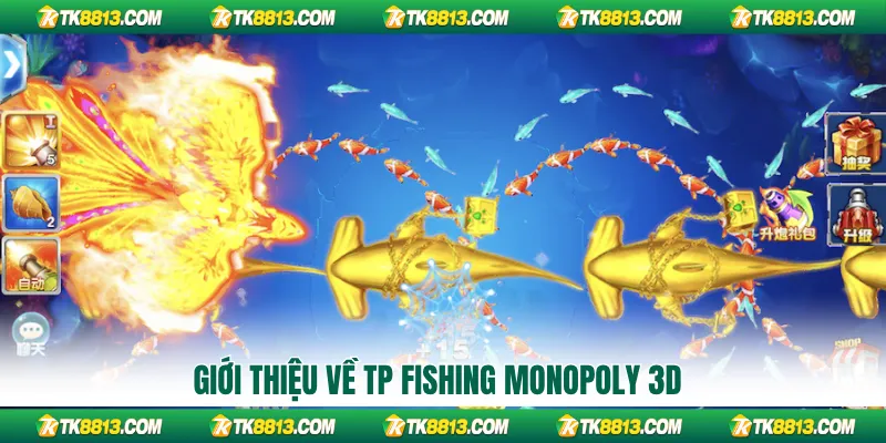 Giới thiệu về TP Fishing Monopoly 3D