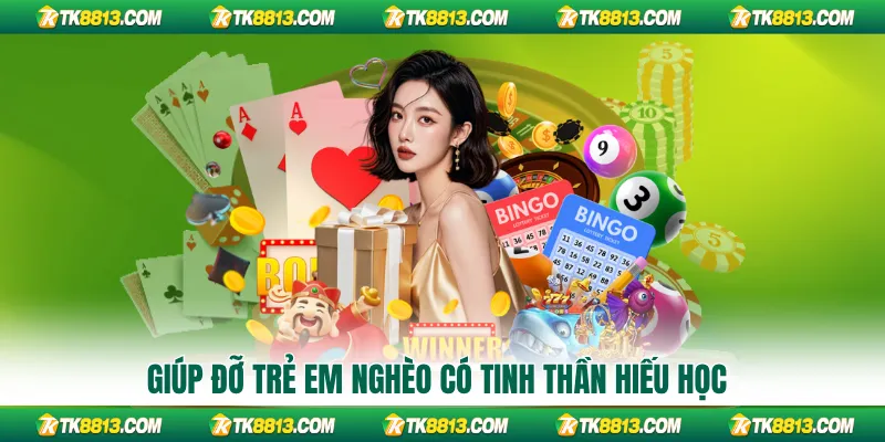Giúp đỡ trẻ em nghèo có tinh thần hiếu học Giúp đỡ trẻ em nghèo có tinh thần hiếu học