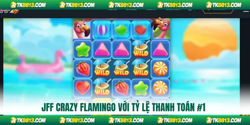 JFF Crazy Flamingo với tỷ lệ thanh toán #1