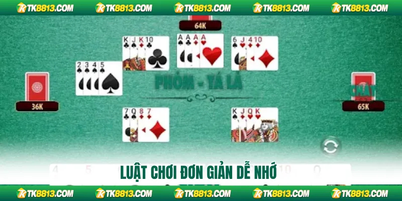 Luật chơi đơn giản dễ nhớ