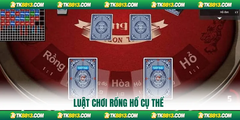 Luật chơi Rồng Hổ cụ thể