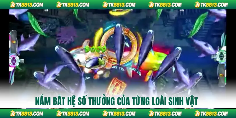 Nắm bắt hệ số thưởng của từng loài sinh vật