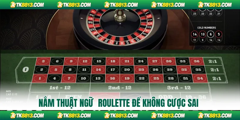 Nắm thuật ngữ  roulette để không cược sai