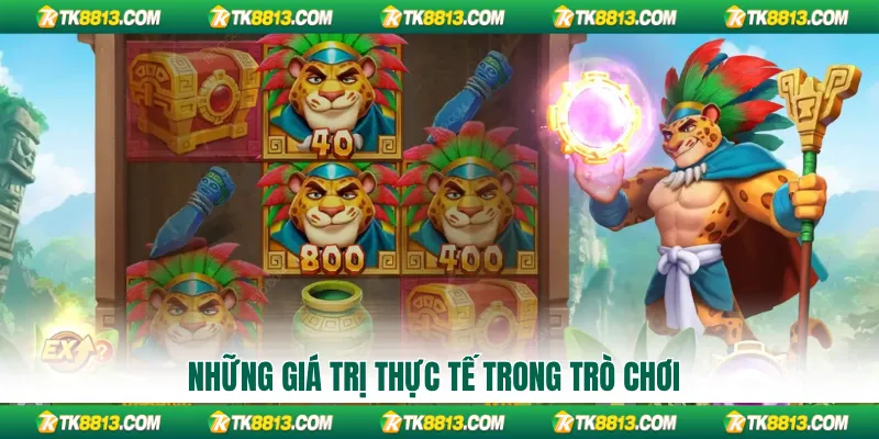 Những giá trị thực tế trong trò chơi