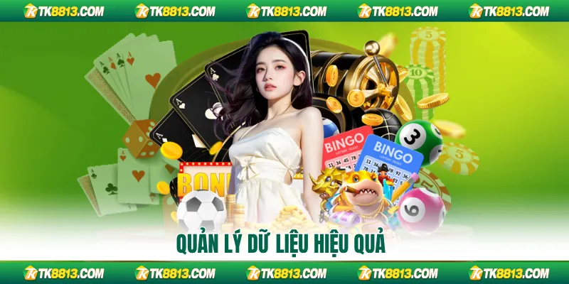 Quản lý dữ liệu hiệu quả Quản lý dữ liệu hiệu quả