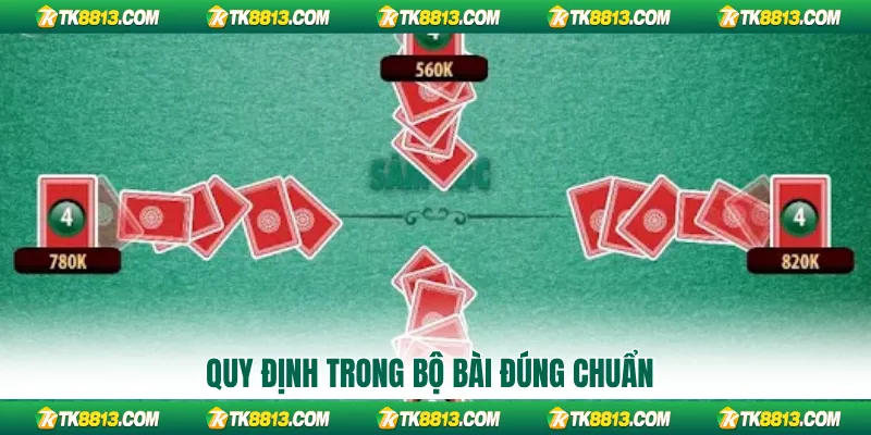 Quy định trong bộ bài đúng chuẩn