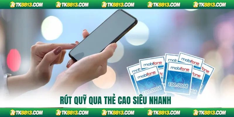 Rút quỹ qua thẻ cao siêu nhanh