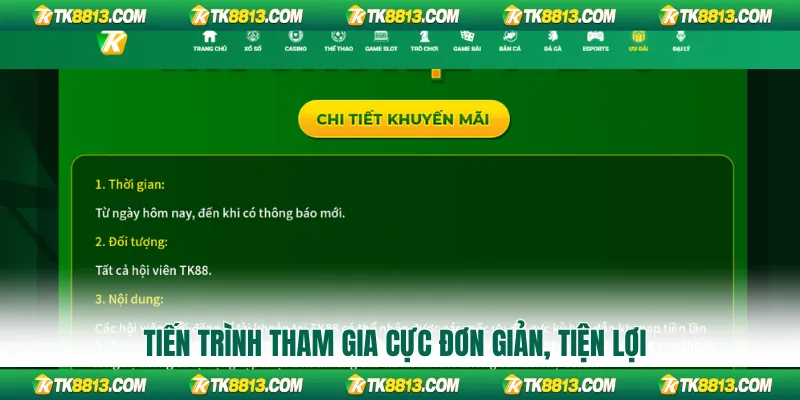 Tiến trình tham gia cực đơn giản, tiện lợi Tiến trình tham gia cực đơn giản, tiện lợi