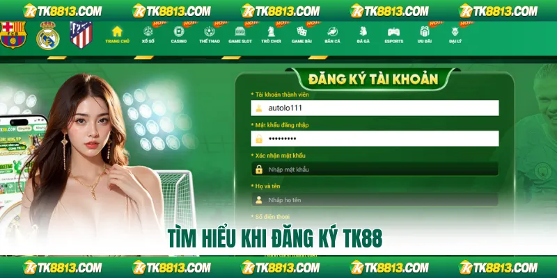 Tìm hiểu khi đăng ký TK88 Tìm hiểu khi đăng ký TK88