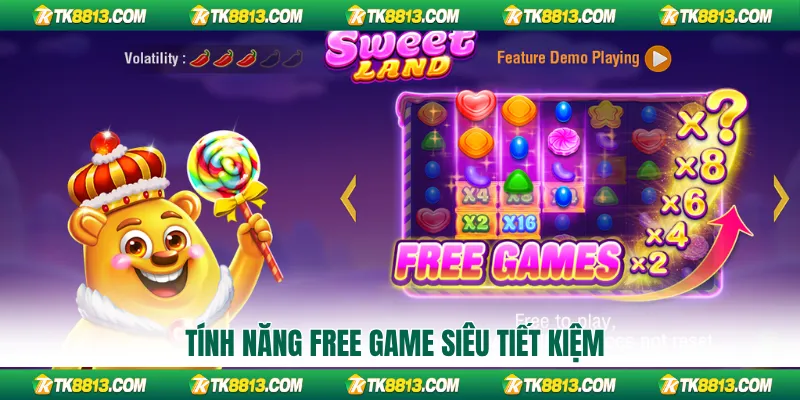 Tính năng Free Game siêu tiết kiệm