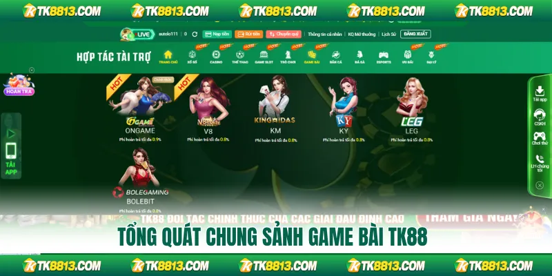 Tổng quát chung sảnh game bài TK88