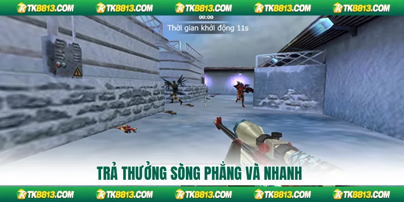 Trả thưởng sòng phẳng và nhanh