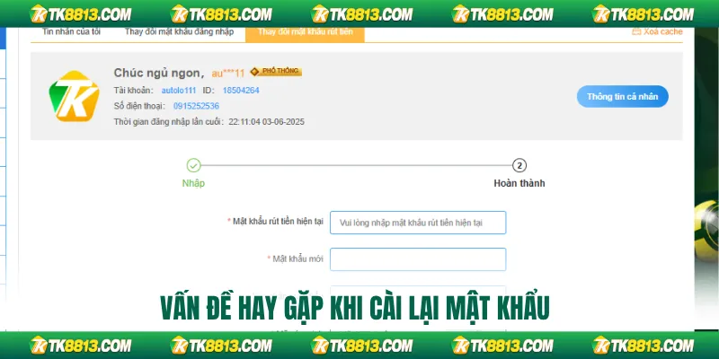 Vấn đề hay gặp khi cài lại mật khẩu