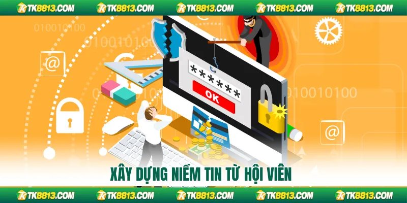 Xây dựng niềm tin từ hội viên Xây dựng niềm tin từ hội viên